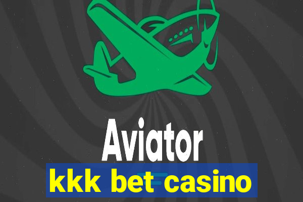 kkk bet casino